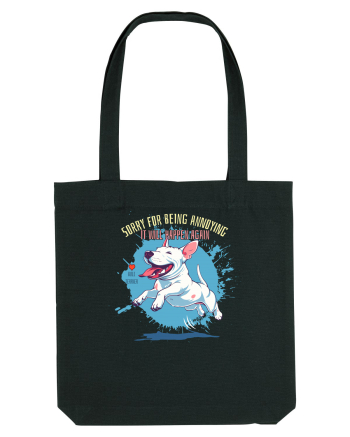 SORRY  4 BEING ANNOYING, IT WILL HAPPEN AGAIN - Bull Terrier Black