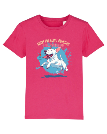 SORRY  4 BEING ANNOYING, IT WILL HAPPEN AGAIN - Bull Terrier Raspberry