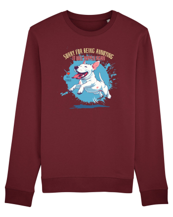 SORRY  4 BEING ANNOYING, IT WILL HAPPEN AGAIN - Bull Terrier Burgundy