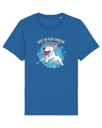 SORRY  4 BEING ANNOYING, IT WILL HAPPEN AGAIN - Bull Terrier Royal Blue