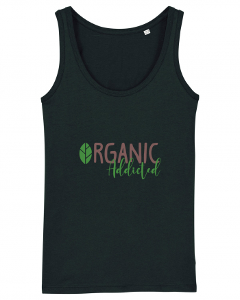 Organic Addicted Black