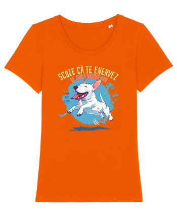 SCUZE CA TE ENERVEZ, TE VOI ENERVA IAR - Bull Terrier Bright Orange