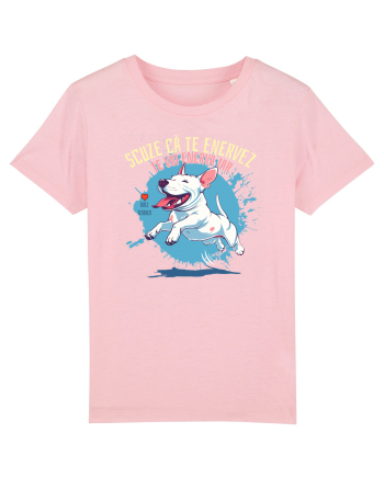 SCUZE CA TE ENERVEZ, TE VOI ENERVA IAR - Bull Terrier Cotton Pink