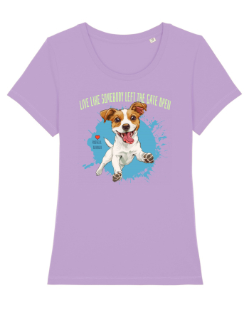 LIVE LIKE SOMEBODY LEFT THE GATE OPEN - Russell Terrier Lavender Dawn