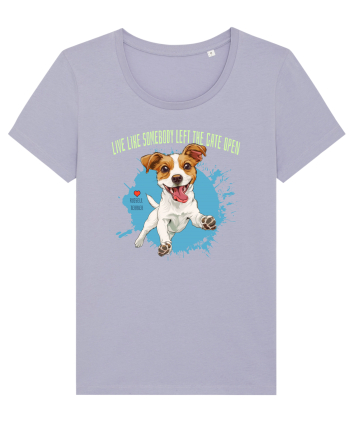 LIVE LIKE SOMEBODY LEFT THE GATE OPEN - Russell Terrier Lavender