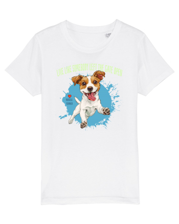 LIVE LIKE SOMEBODY LEFT THE GATE OPEN - Russell Terrier White