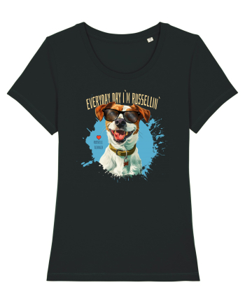 EVERY DAY I`M RUSSELLIN` - Russell Terrier Black