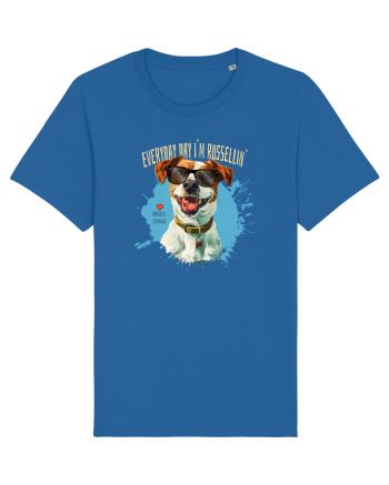 EVERY DAY I`M RUSSELLIN` - Russell Terrier Royal Blue
