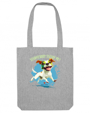 SOMEBODY STOP ME ! - Russell Terrier Heather Grey