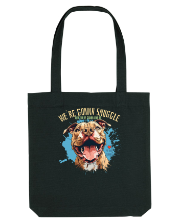 WE`RE GONNA SNUGGLE & U`RE GONNA LIKE IT - Pitbull Black