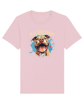 WE`RE GONNA SNUGGLE & U`RE GONNA LIKE IT - Pitbull Cotton Pink