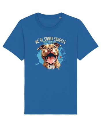 WE`RE GONNA SNUGGLE & U`RE GONNA LIKE IT - Pitbull Royal Blue