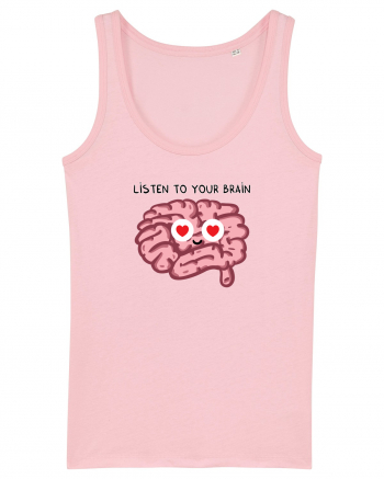 Listen to your brain Cotton Pink