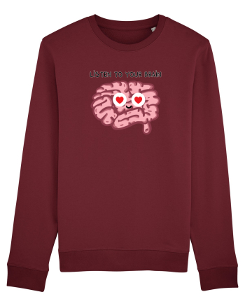 Listen to your brain Burgundy