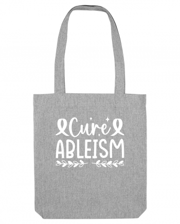 Cure Ableism Heather Grey