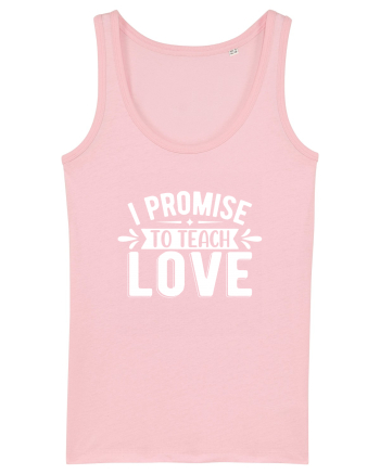 I Promise To Teach Love Cotton Pink