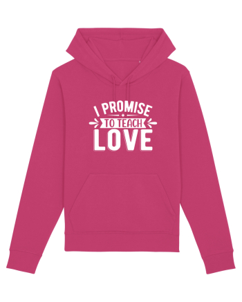 I Promise To Teach Love Raspberry
