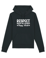 Respect Needs No Words Happy World Hanorac Unisex Drummer