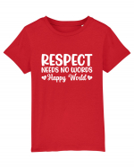 Respect Needs No Words Happy World Tricou mânecă scurtă  Copii Mini Creator