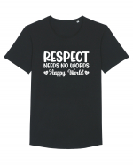 Respect Needs No Words Happy World Tricou mânecă scurtă guler larg Bărbat Skater