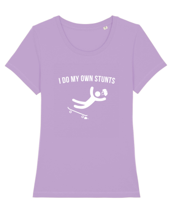 I do my own Stunts Lavender Dawn