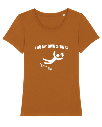 I do my own Stunts Roasted Orange