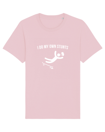 I do my own Stunts Cotton Pink