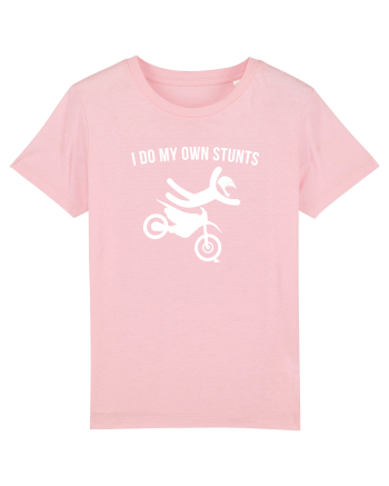 I do my own Stunts Cotton Pink