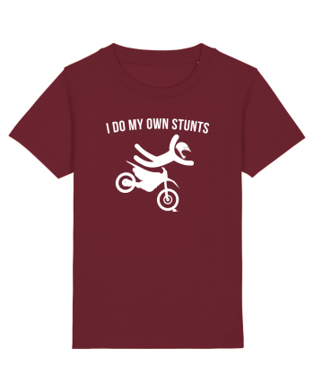 I do my own Stunts Burgundy