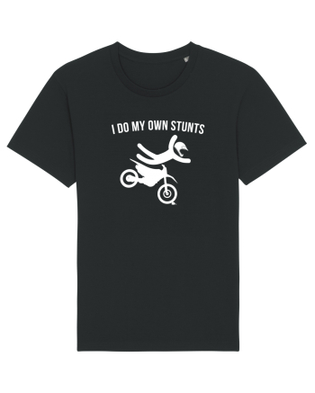 I do my own Stunts Black