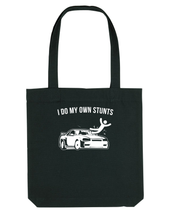 I do my own Stunts Black