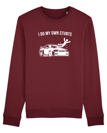 I do my own Stunts Burgundy