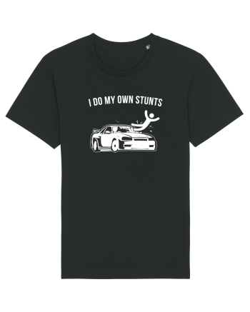 I do my own Stunts Black