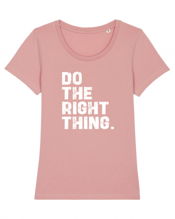 Do the Right Thing Canyon Pink