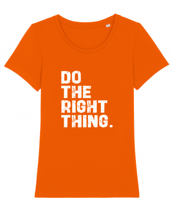 Do the Right Thing Bright Orange
