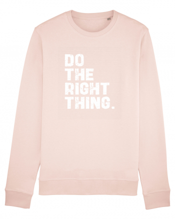 Do the Right Thing Candy Pink