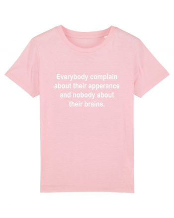 Brain over apperance Cotton Pink