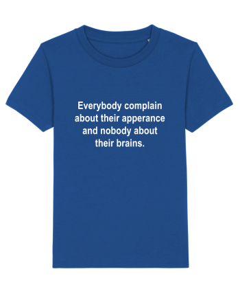 Brain over apperance Majorelle Blue