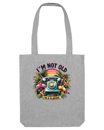 pentru nostalgicii anilor 80 - I am not old, I am classic Heather Grey