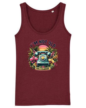 pentru nostalgicii anilor 80 - I am not old, I am classic Burgundy