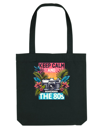 pentru nostalgicii anilor 80 - Keep calm and remember the 80s Black