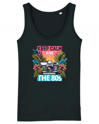 pentru nostalgicii anilor 80 - Keep calm and remember the 80s Black