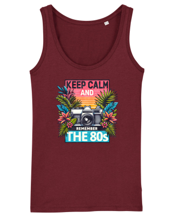 pentru nostalgicii anilor 80 - Keep calm and remember the 80s Burgundy
