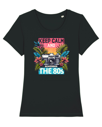pentru nostalgicii anilor 80 - Keep calm and remember the 80s Black