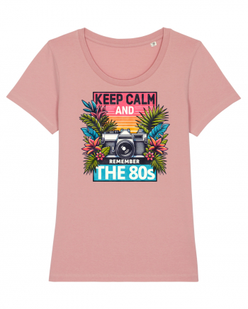 pentru nostalgicii anilor 80 - Keep calm and remember the 80s Canyon Pink