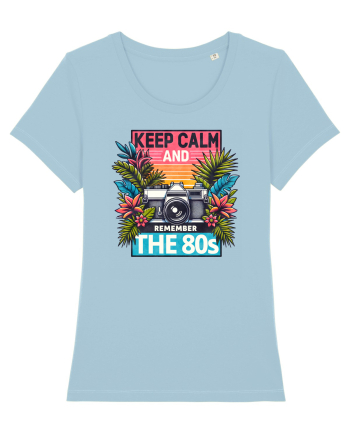 pentru nostalgicii anilor 80 - Keep calm and remember the 80s Sky Blue