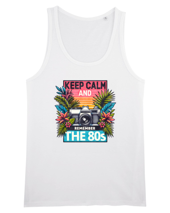 pentru nostalgicii anilor 80 - Keep calm and remember the 80s White
