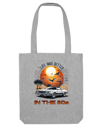pentru nostalgicii anilor 80 - Life was better in the 80s Heather Grey