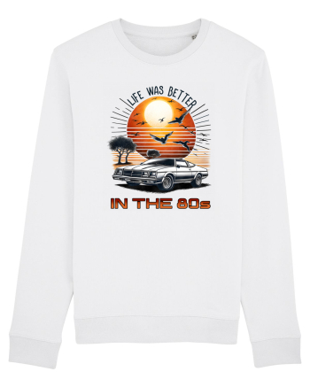 pentru nostalgicii anilor 80 - Life was better in the 80s White