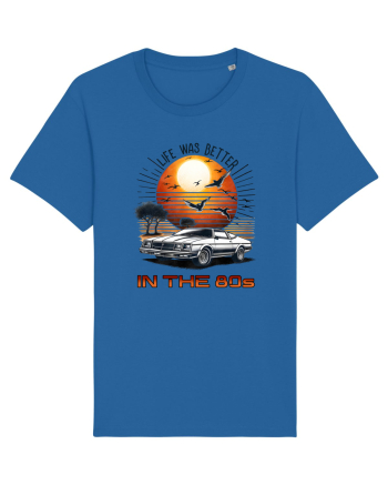 pentru nostalgicii anilor 80 - Life was better in the 80s Royal Blue